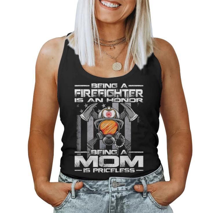 Being A Firefighter Is An Honor Being A Mom Is Priceless Women Tank Top Basic Casual Daily Weekend Graphic