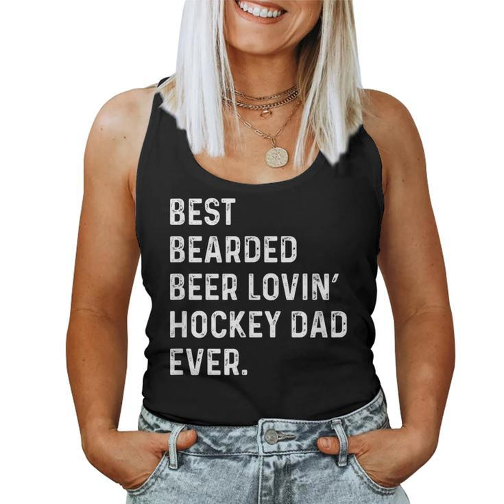 Best Bearded Beer Lovin Hockey Dad Fathers Day Women Tank Top