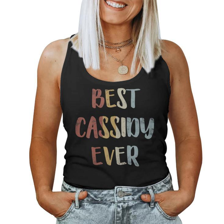 Best Cassidy Ever Retro Vintage First Name Women Tank Top
