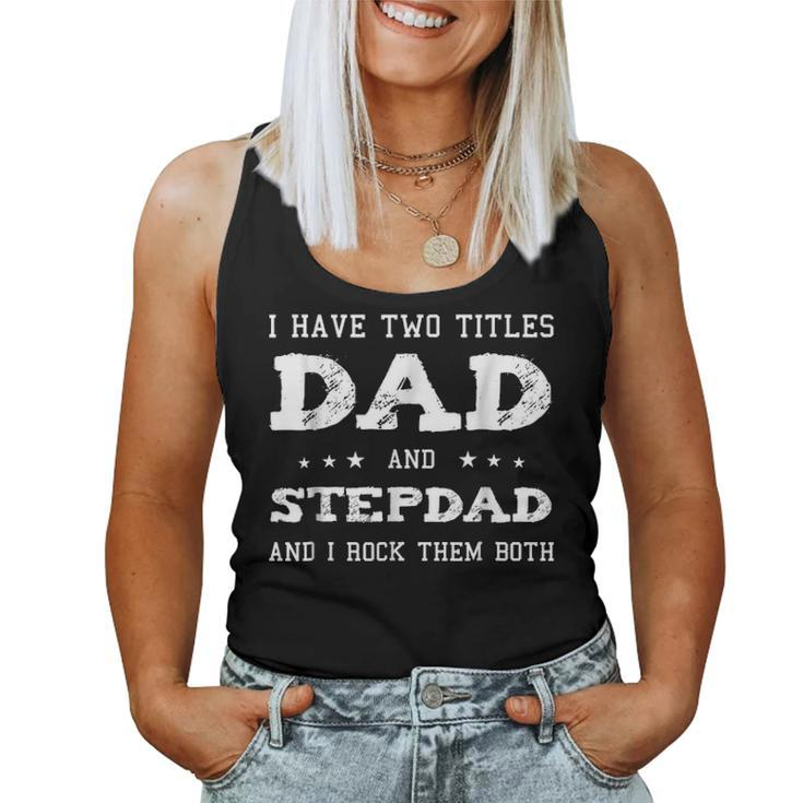 Best Dad And Stepdad  Cute Fathers Day Gift From Wife V4 Women Tank Top Basic Casual Daily Weekend Graphic