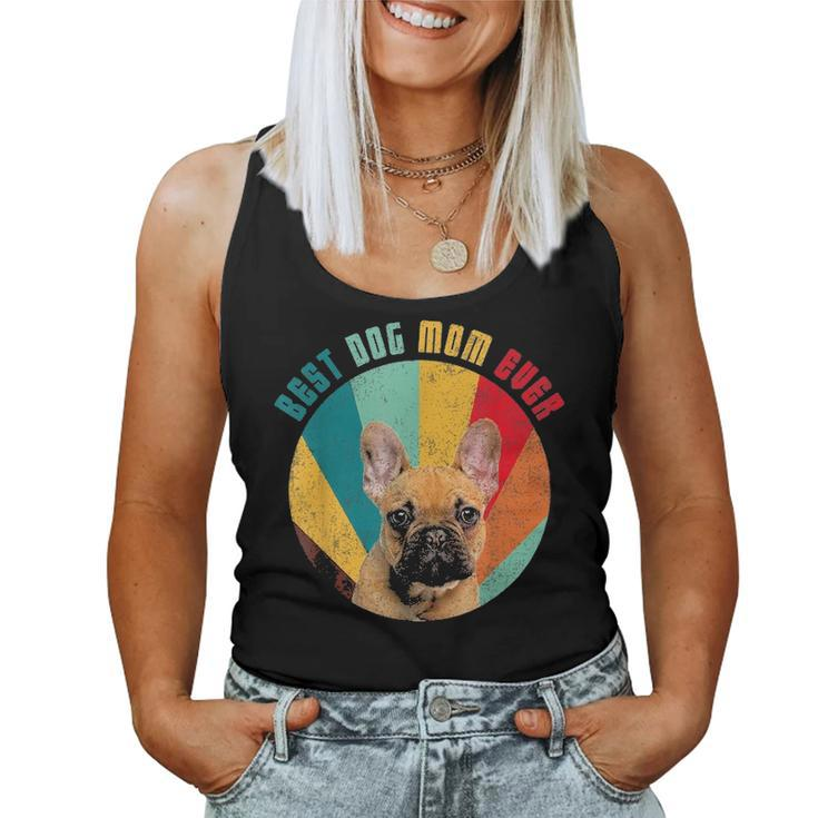 Best Dog Mom Ever French Bulldog Mom Lover Women Tank Top Basic Casual Daily Weekend Graphic