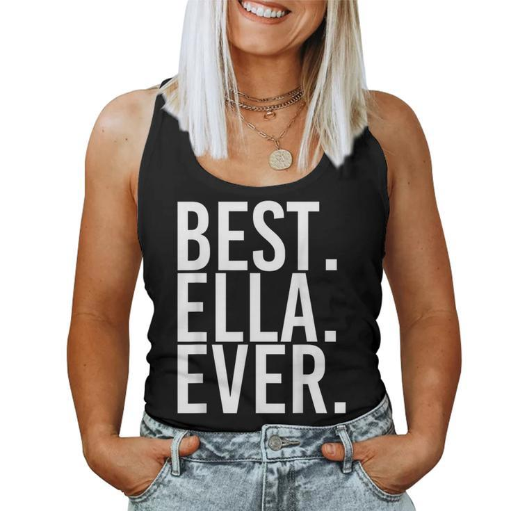 Best Ella Ever Gift Name Funny Personalized Women  Women Tank Top Basic Casual Daily Weekend Graphic