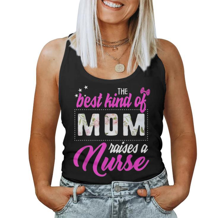 Best Kind Of Mom Raises A Nurse Mothers Day Gift Floral Mama Women Tank Top Basic Casual Daily Weekend Graphic