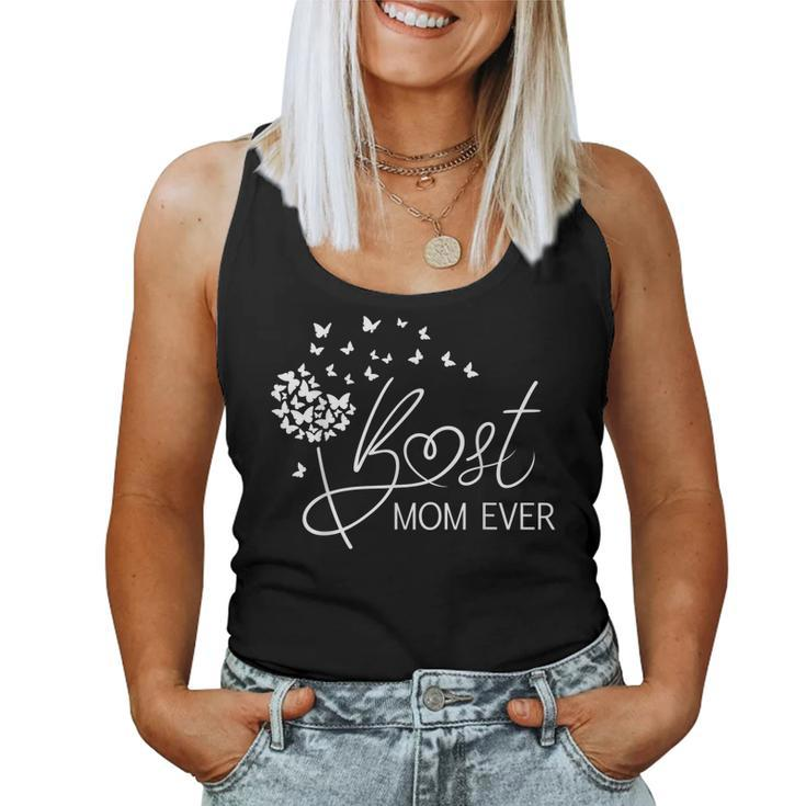 Best Mom Ever From Daughter Son Mom Kids Women Tank Top