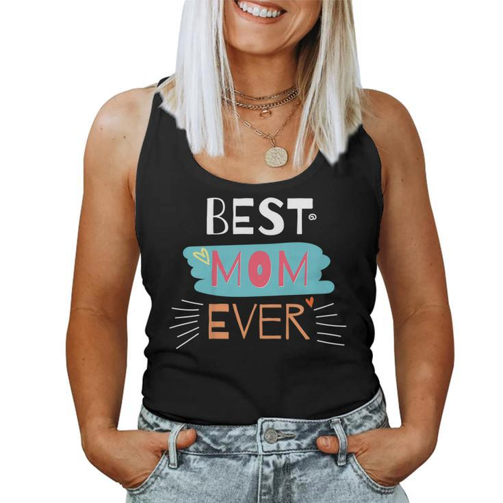 Best Mom Ever - Mother Day Women Tank Top