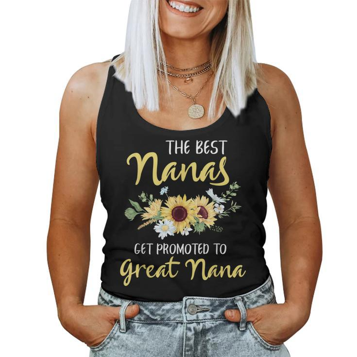 The Best Nanas Get Promoted To Great Nana New Great Nana Women Tank Top