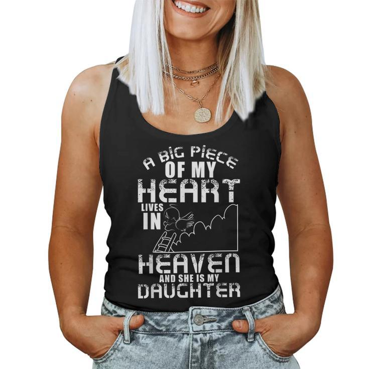 A Big Piece Of My Heart Lives In Heaven She Is My Daughter Women Tank Top