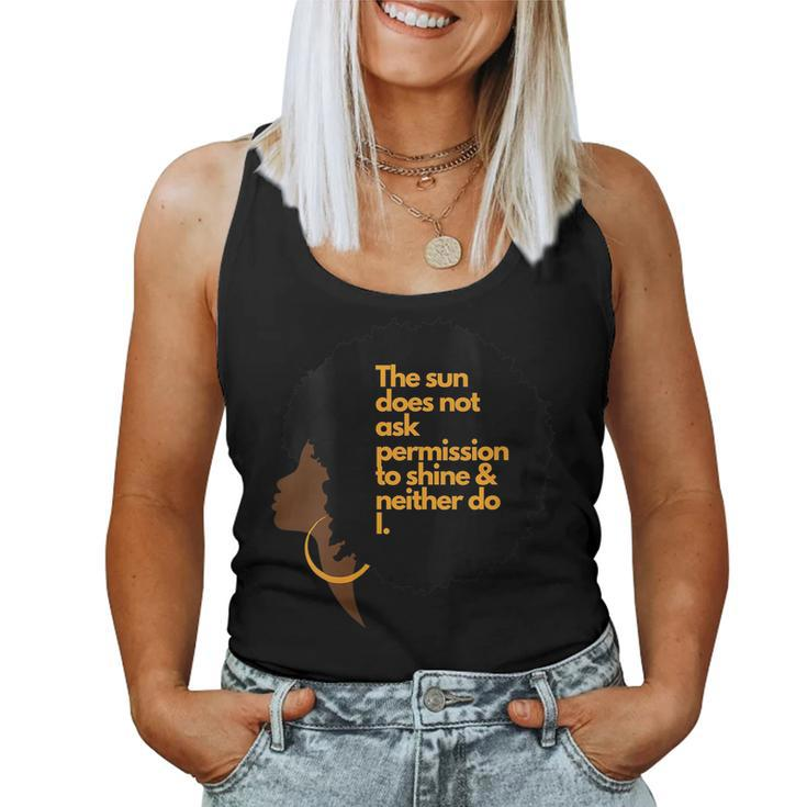 Womens Black Woman The Sun Does Not Ask Permission To Shine Women Tank Top