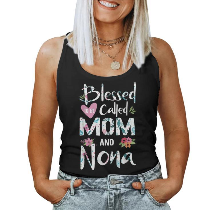 Blessed To Be Called Mom And Nona Flower Gifts Women Tank Top Basic Casual Daily Weekend Graphic