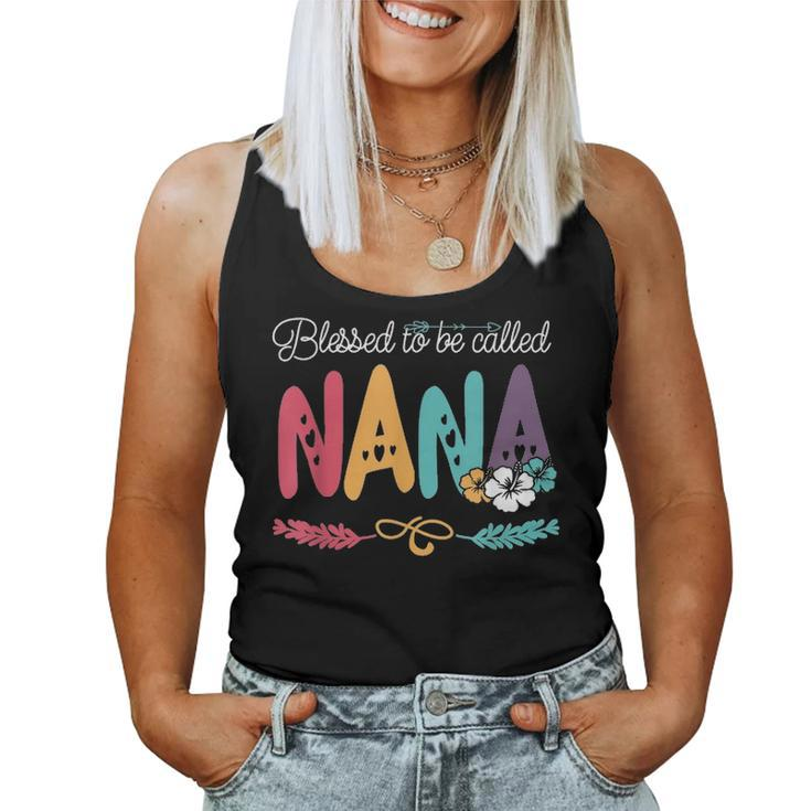 Blessed To Be Called Nana Flower Mother Day Women Tank Top Basic Casual Daily Weekend Graphic