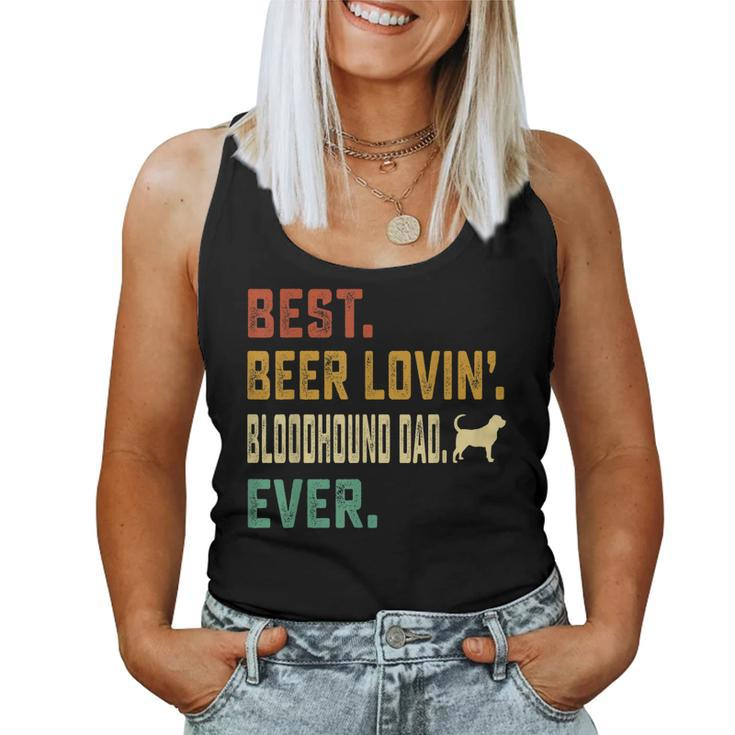 Bloodhound Dog Lover Best Beer Loving Bloodhound Dad Women Tank Top