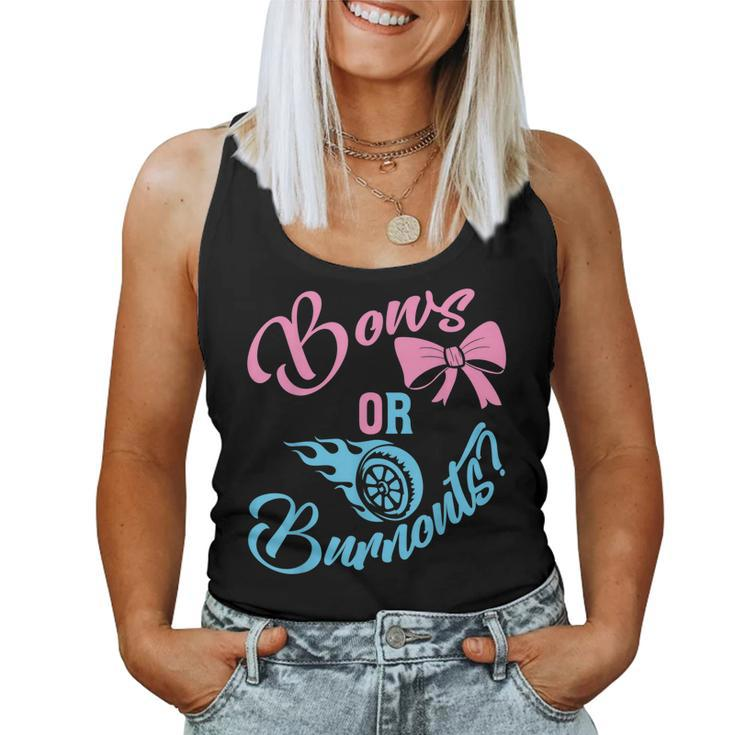 Bows Or Burnouts Gender Reveal Idea For New Mom Or New Dad Women Tank Top
