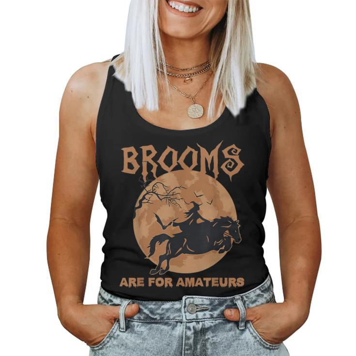 Brooms Are For Amateurs Horse Riding Halloween Women Tank Top