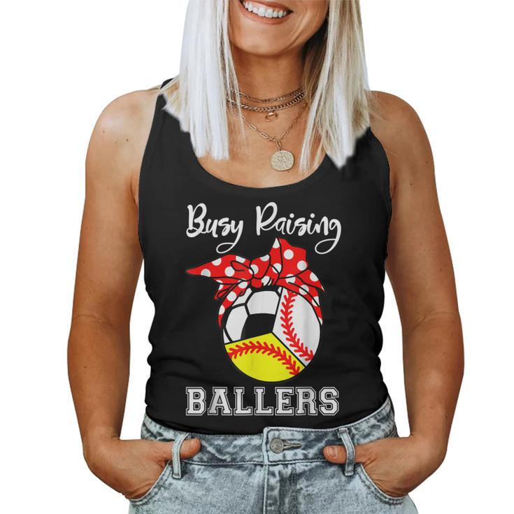 Busy Raising Ballers Baseball Softball Soccer Mom Women Tank Top