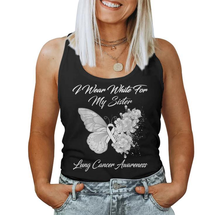 Butterfly I Wear White For My Sister Lung Cancer Awareness Women Tank Top