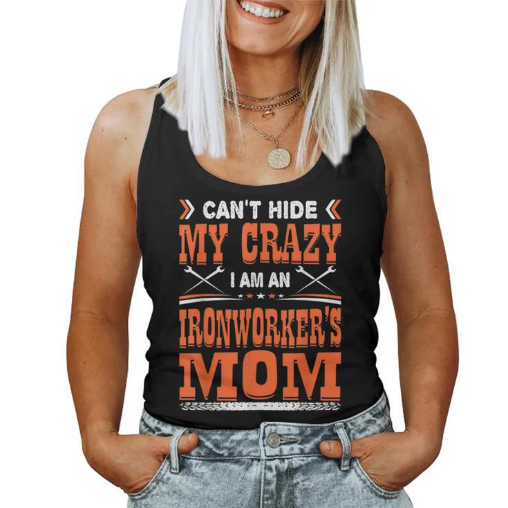 Cant Hide My Crazy Ironworker Mom Women Tank Top