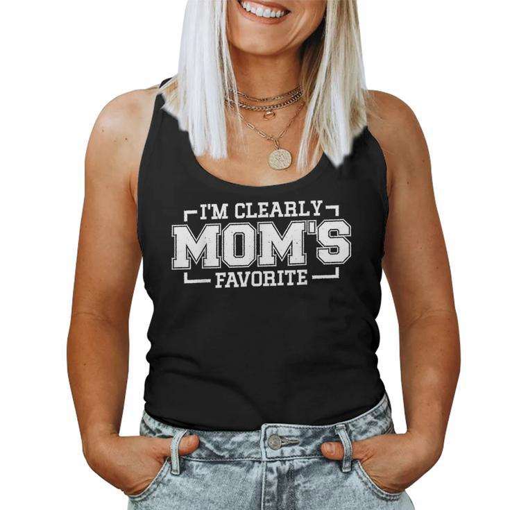 Im Clearly Moms Favorite Favorite Child And Favorite Son Women Tank Top