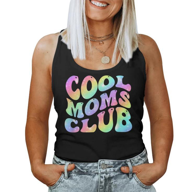 Cool Moms Club Tie Dye Cool Mom Club Mama Mom Women Tank Top
