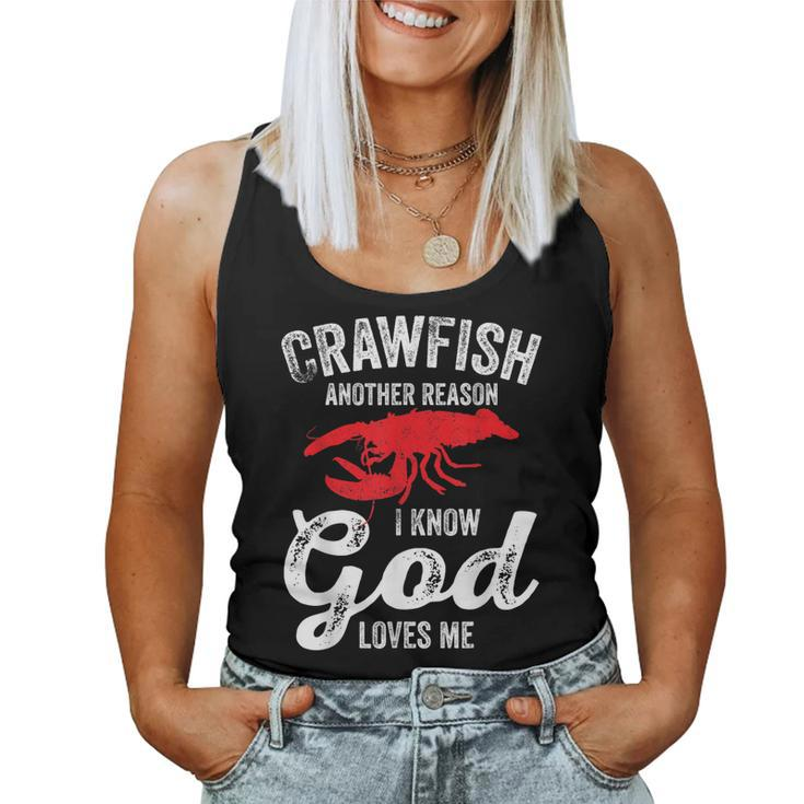 Crayfish Crawfish Boil Crawfish God Loves Me Women Tank Top