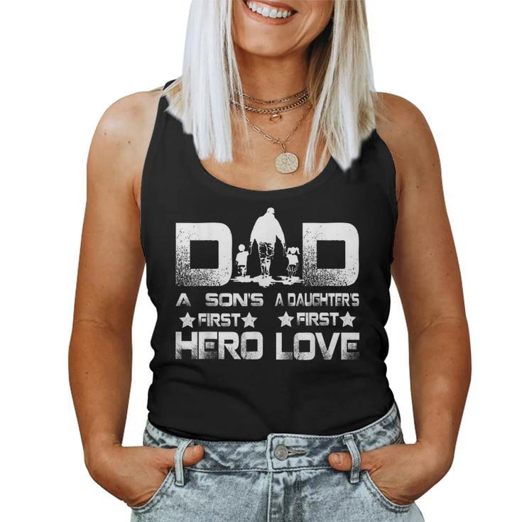 Dad A Sons First Hero A Daughters First Love Women Tank Top
