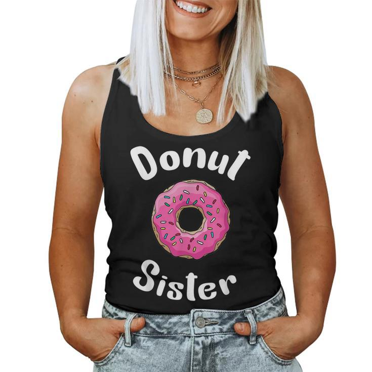 Donut Sister Birthday Kids Birthday Women Tank Top
