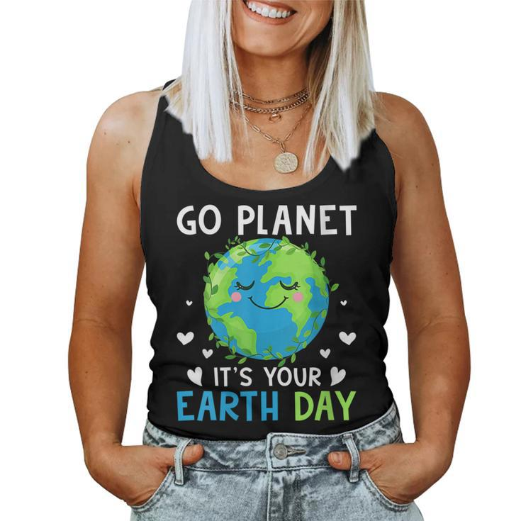 Womens Earth Day 2023 Go Planet Its Your Earth Day Women Tank Top