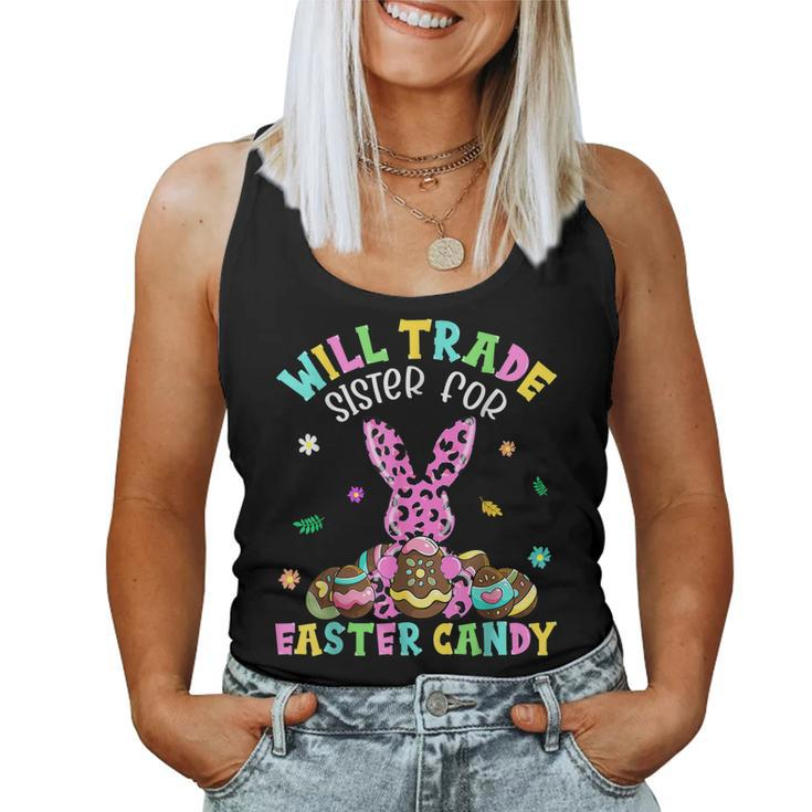 Easter Day Will Trade Sister For Easter Candy Bunny Eggs Women Tank Top