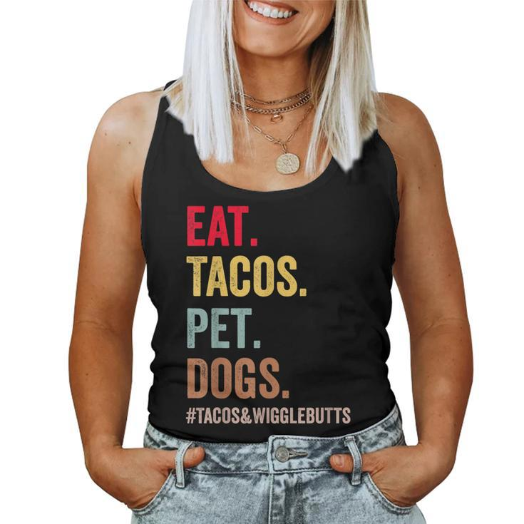 Eat Tacos Pet Dogs Tacos And Wigglebutts Women Men Kids Women Tank Top