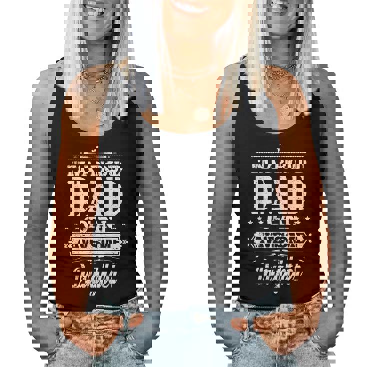 Fathers Day Daughter Daddy Father Im A Proud Dad Women Tank Top