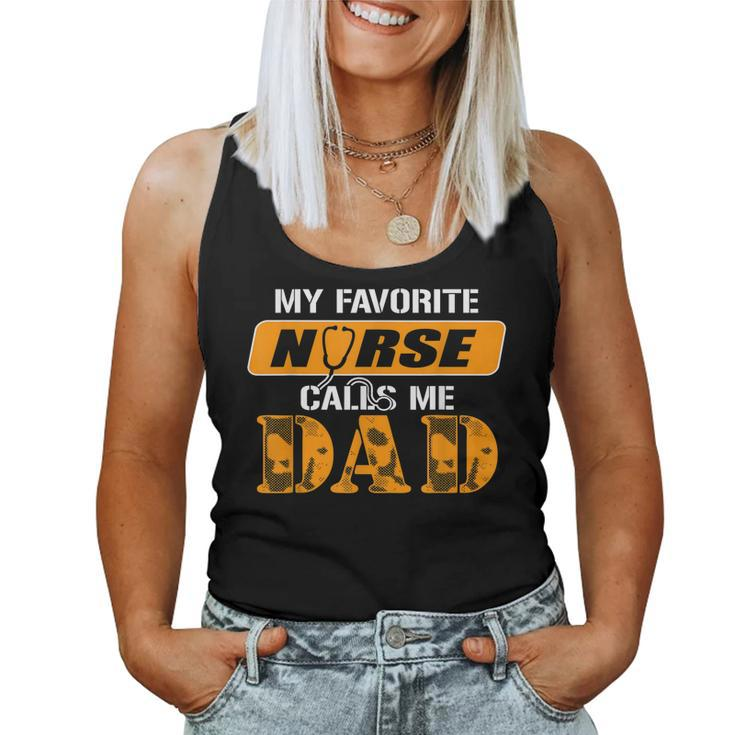 Fathers Day For NurseMy Favorite Nurse Call Me Dad Tshirt Women Tank Top