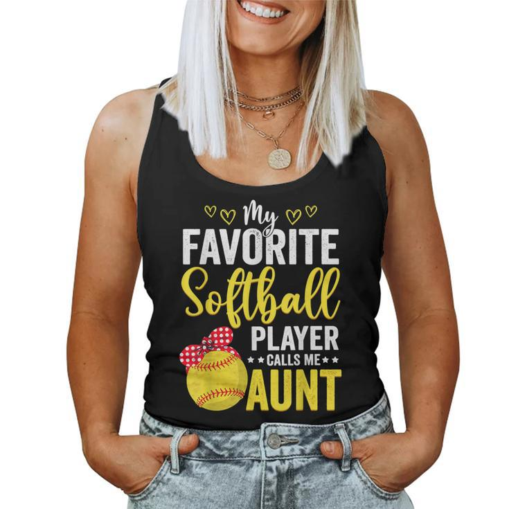 My Favorite Softball Player Calls Me Aunt Softball Lover Mom Women Tank Top