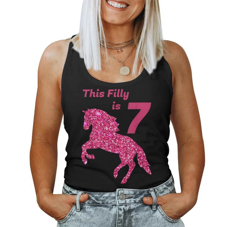 This Filly Is 7 Year Old 7Th Birthday Female Horses Women Tank Top