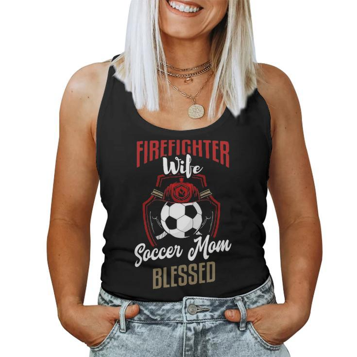 Firefighter Wife  Soccer Mom Firefighter Wife Gift Women Tank Top Basic Casual Daily Weekend Graphic