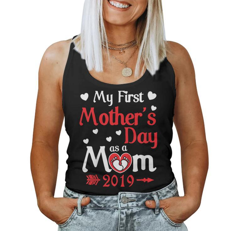 My First As A Mom 2019 Happy Love Mama Shirt Women Tank Top