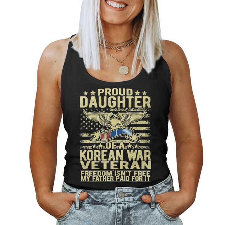 Freedom Isnt Free   Proud Daughter Of A Korean War Veteran V2 Women Tank Top Basic Casual Daily Weekend Graphic