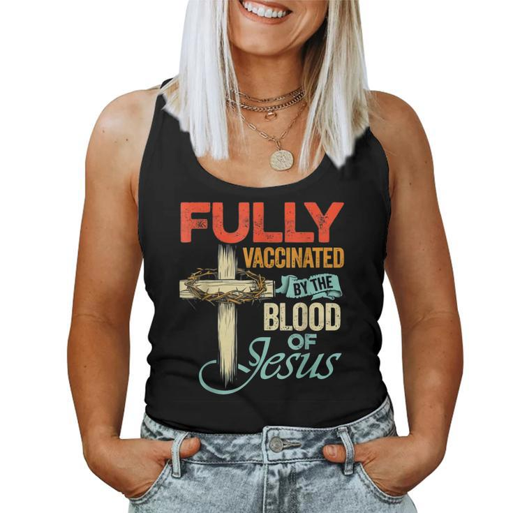 Fully Vaccinated By The Blood Of Jesus Faith Christian Women Tank Top
