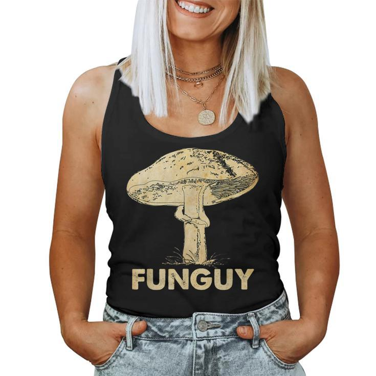 Funguy Fungi Fungus Mushroom Men Guy Vintage Women Tank Top