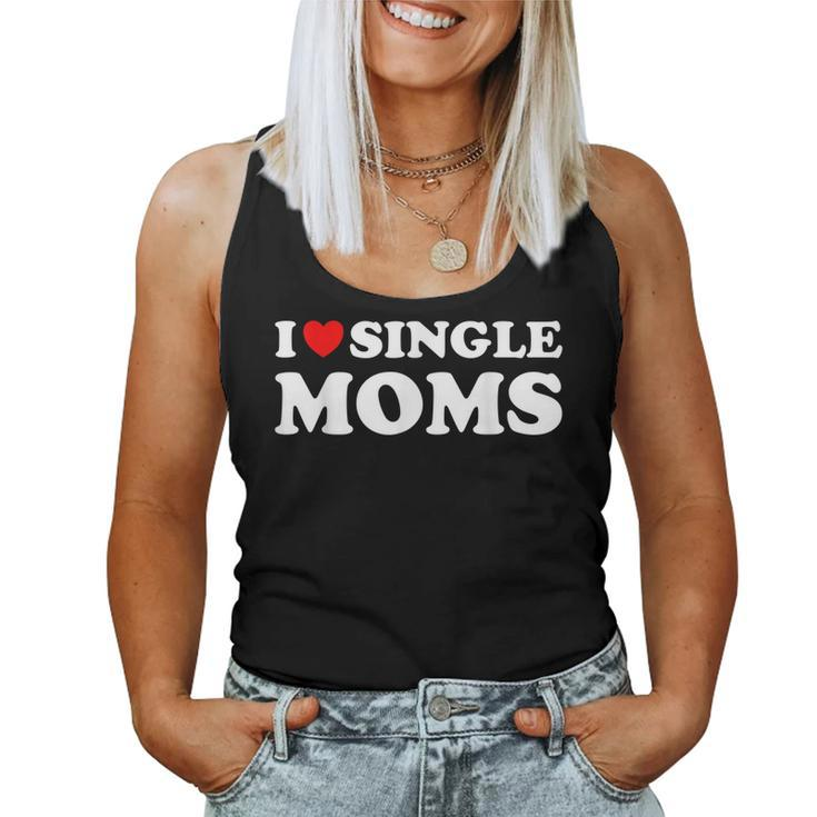 Funny Love Dating I Love Single Moms  Women Tank Top Basic Casual Daily Weekend Graphic