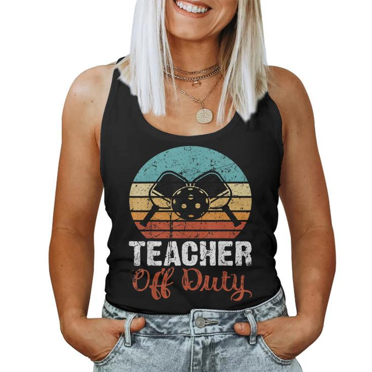 Funny Pickleball Teacher Off Duty Retro Vintage 70S 80S  Women Tank Top Basic Casual Daily Weekend Graphic