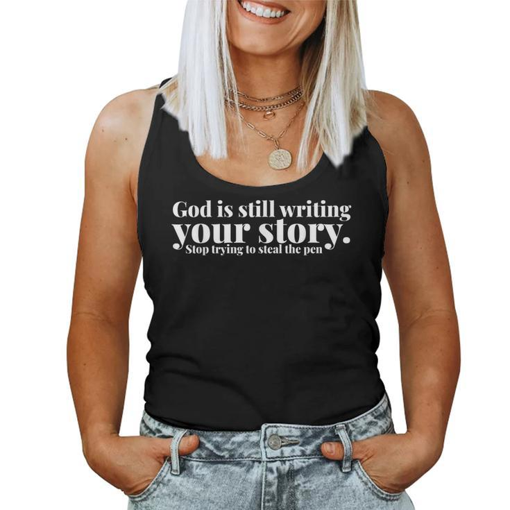 God Is Still Writing Your Story Christian Faith Jesus Cross Women Tank Top