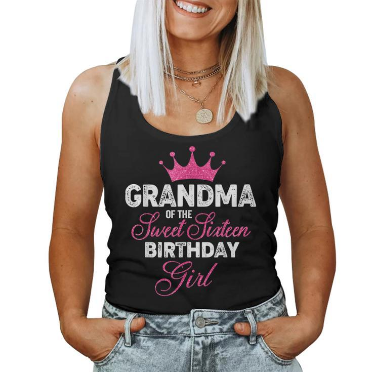 Grandma Of The Sweet Sixn Birthday Girl 16Th Pink Crown Women Tank Top