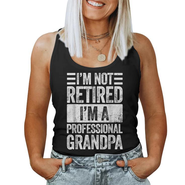 Grandpa For Men Fathers Day Retired Grandpa Women Tank Top