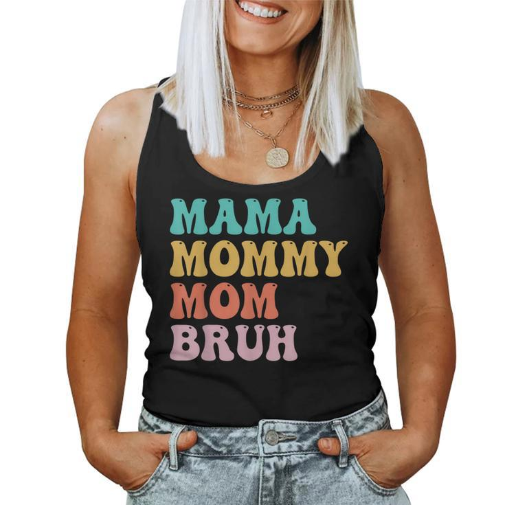 Groovy Mama Mommy Mom Bruh For Moms Women Tank Top
