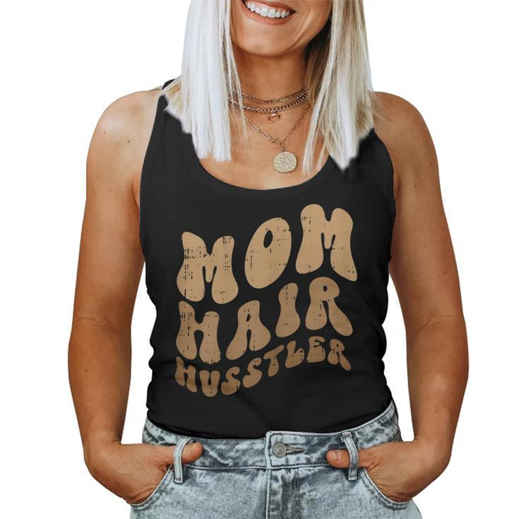 Womens Hair Hustler Retro Hairdresser Hairstylist Mom Women Tank Top