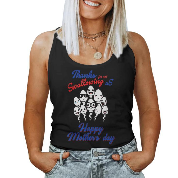 Happy Mothers Day Fathers Day Thanks For Not Swallowing Us  Women Tank Top Basic Casual Daily Weekend Graphic