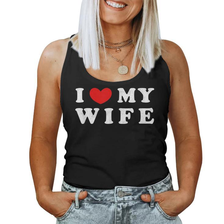 I Heart My Wife I Love My Wife Women Tank Top