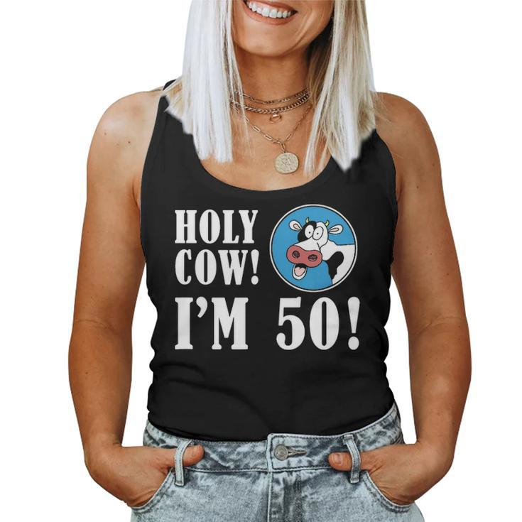 Holy Cow Im 50 Funny 50Th Milestone Farmer Birthday Women Tank Top Basic Casual Daily Weekend Graphic