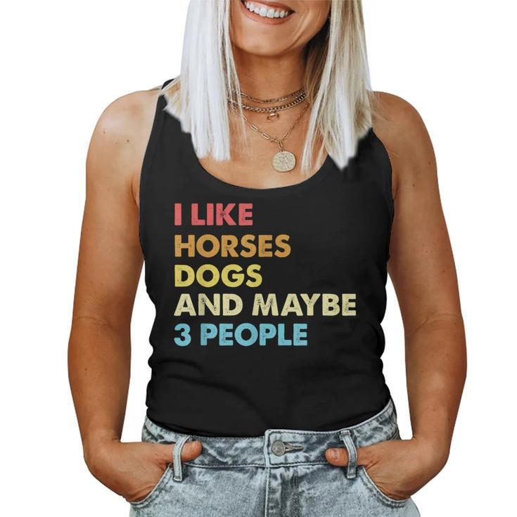 I Like Horses Dogs And Maybe 3 People Vintage Riding Lover Women Tank Top