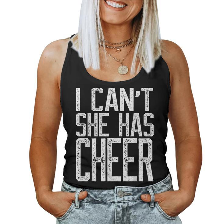I Cant She Has Cheer Cheerleading Mom Dad Gift  V2 Women Tank Top Basic Casual Daily Weekend Graphic