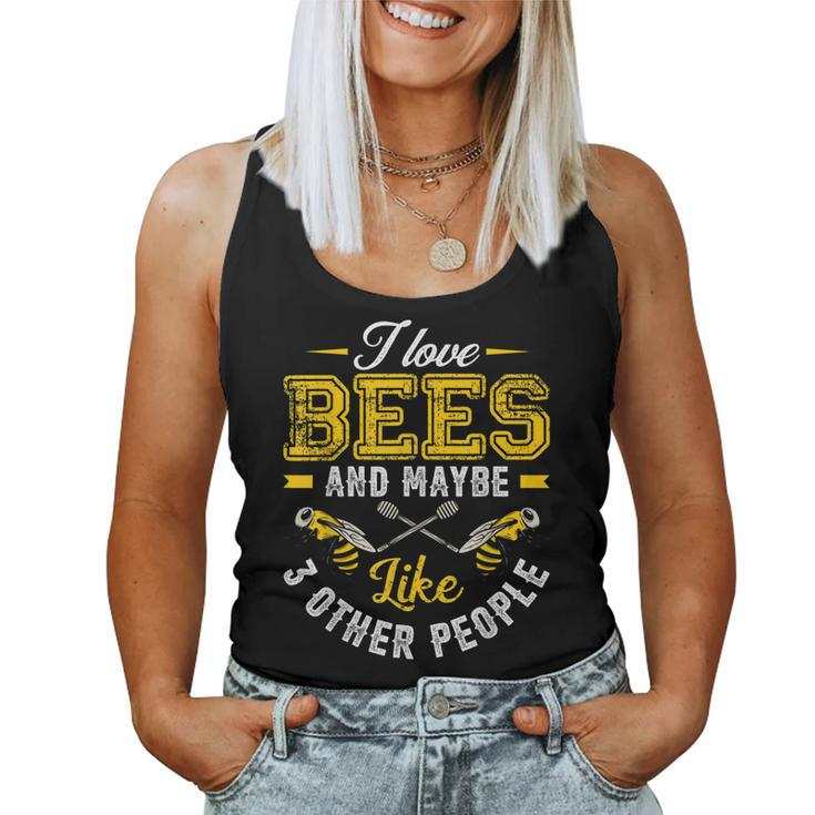 I Love Bees And Maybe Like 3 Other People Gift For Bee Lover Women Tank Top Basic Casual Daily Weekend Graphic